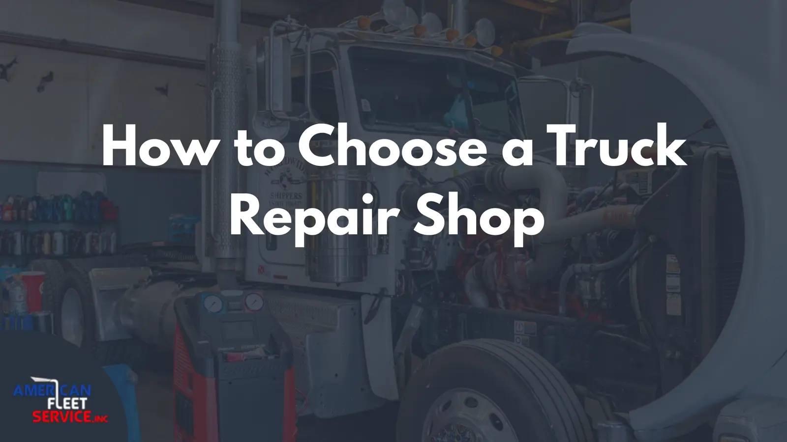 How to Choose a Truck Repair Shop in Portsmouth, VA